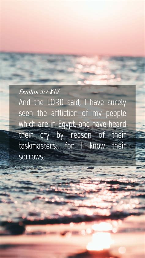 Exodus 3:7 KJV Mobile Phone Wallpaper - And the LORD said, I have ...