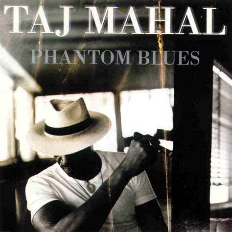 CastelarBlues: Taj Mahal - Phanton Blues2