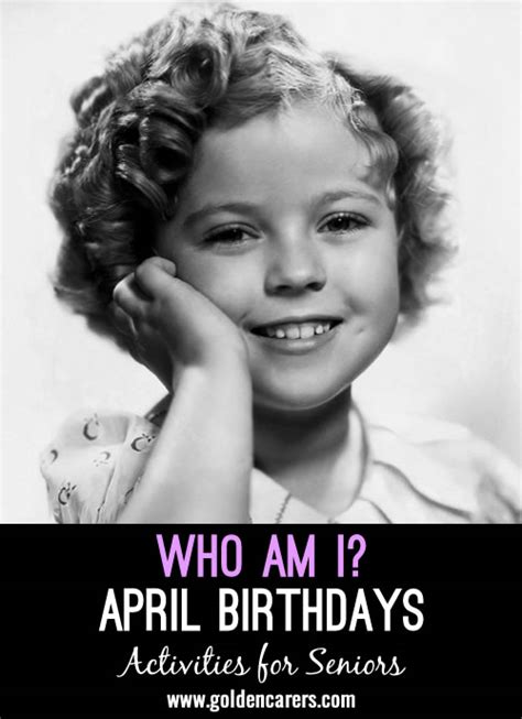 Who Am I? April Birthdays