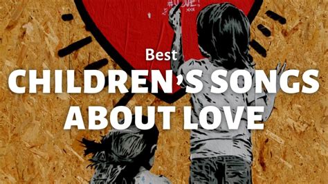 10 Best Children’s Songs About Love | Repeat Replay