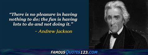 Andrew Jackson Quotes - Famous Quotations By Andrew Jackson - Sayings ...