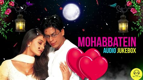 Mohabbatein Songs Youtube