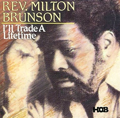 MILTON BRUNSON - I'll Trade A Lifetime - CD - **Mint Condition** | eBay