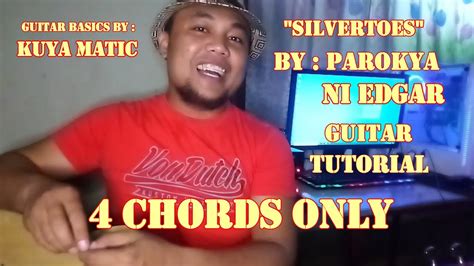 SILVERTOES BY: PAROKYA NI EDGAR GUITAR TUTORIAL - YouTube