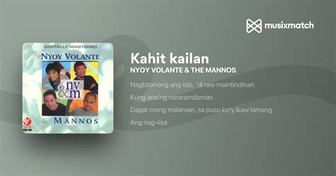 NYOY VOLANTE & THE MANNOS - Kahit kailan lyrics | Musixmatch