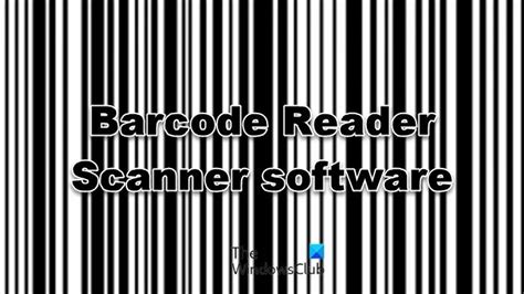 Best Free Barcode Scanner Software For Windows Pc | thewindowsclub