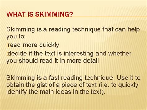 READING STRATEGIES Skimming and scanning WHAT IS SKIMMING