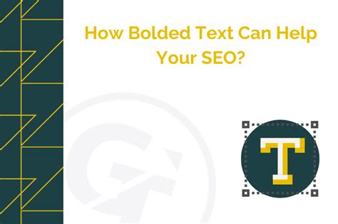 How Bolded Text Can Help Your SEO? | GrowTraffic