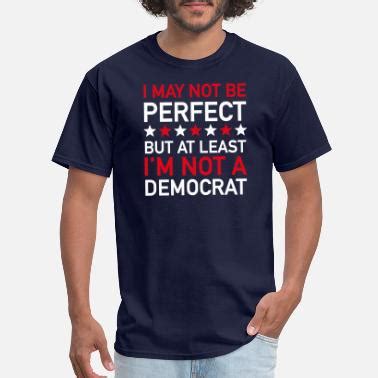 Shop Anti-democrat T-Shirts online | Spreadshirt