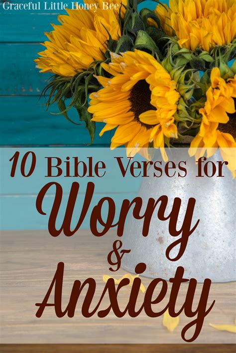 10 Bible Verses for Worry and Anxiety - Graceful Little Honey Bee