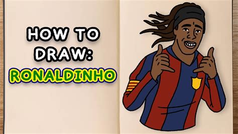 How to draw and colour! RONALDINHO (step by step drawing tutorial ...