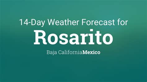 Rosarito, Baja California, Mexico 14 day weather forecast