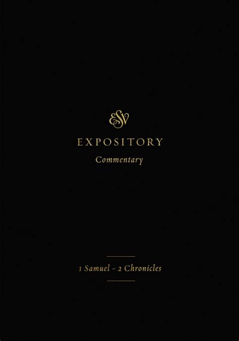 Book Review: 1 Samuel–2 Chronicles (ESV Expository Commentary, Vol. 3 ...