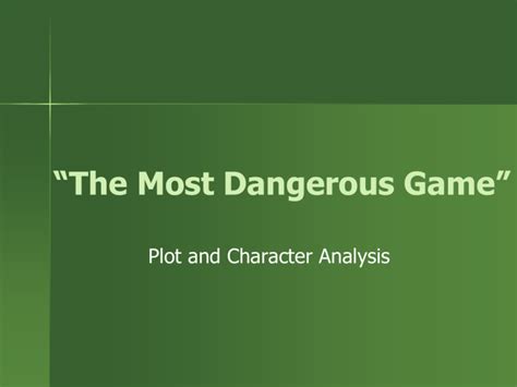 The Most Dangerous Game