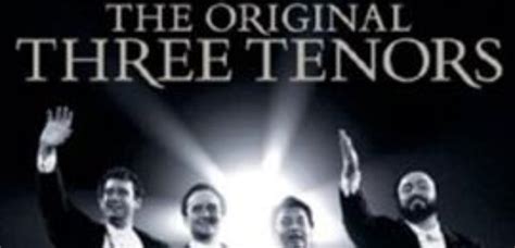 The Original Three Tenors in Concert - Classic FM