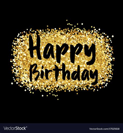 Gold sparkles background happy birthday Royalty Free Vector