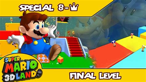 Super Mario 3D Land Final Level special world 8 - YouTube