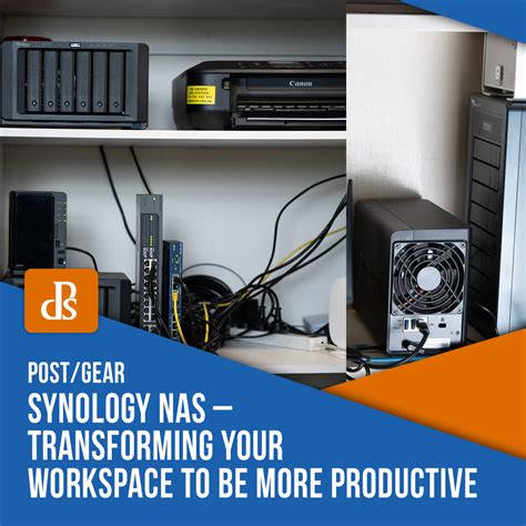 Synology NAS – Transforming Your Workspace to be More Productive