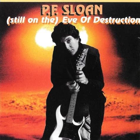 P.F. Sloan - (Still on the) Eve of Destruction Lyrics and Tracklist | Genius