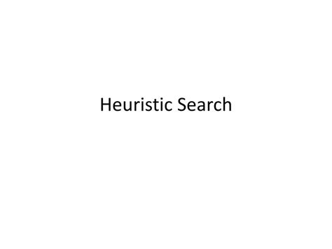 PPT - Heuristic Search PowerPoint Presentation, free download - ID:1721325