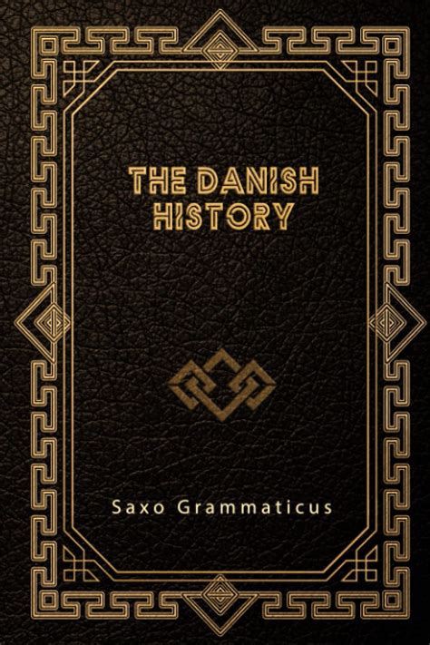 The Danish History by Saxo Grammaticus | Goodreads