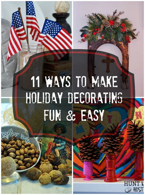 11 Ways To Make Holiday Decorating Fun and Easy - Salvaged Living