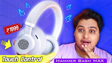 Hammer Bash Max Headphone With Touch Controls 👆😍 | Best Bluetooth ...