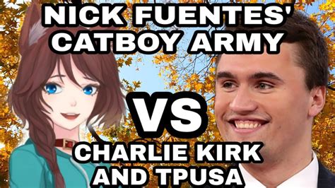 Nick Fuentes' Catboy army take on Charlie Kirk and TPUSA - YouTube