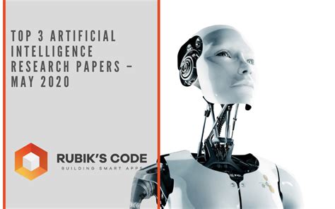 Top 3 Artificial Intelligence Research Papers – May 2020