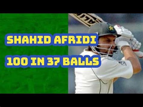 Shahid Afridi Fastest 100 in 37 Balls against Sri Lanka In Nairobi In ...