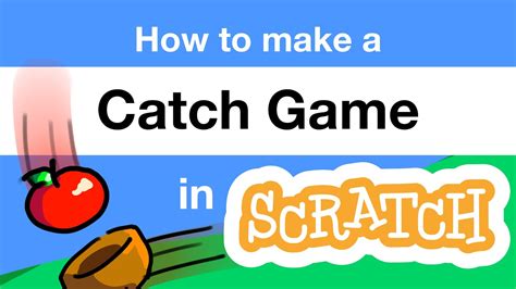 How to Make a Catch Game in Scratch | Tutorial | เนื้อหาล่าสุดเกี่ยวกับ ...