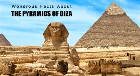 The Pyramids Of Giza Facts