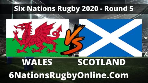 Wales vs Scotland Live Stream 2020 Round 5 | Match Replay