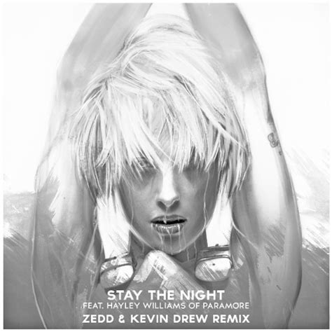 Stream Zedd & Kevin Drew - Stay The Night (Remix) ft. Hayley Williams by Zedd | Listen online ...