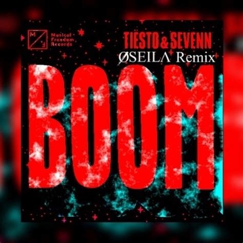 Stream Tiësto & Sevenn - BOOM (ØSEILA Remix) [FREE DOWNLOAD] by ØSEILA ...