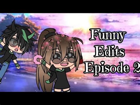 Funny Gacha Life Edits - Funny Video Felease