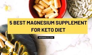 5 Best Magnesium Supplement for Keto Diet