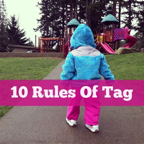 10 Rules of Tag « Raising Kids « Mama's Losin' It!