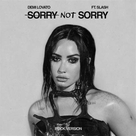 DEMI LOVATO RELEASES “SORRY NOT SORRY (ROCK VERSION)” FT. SLASH - Werkre