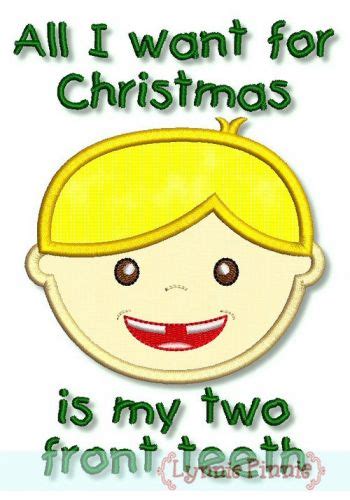 All I Want for Christmas is my Two Front Teeth Applique Boy 4x4 5x7 ...