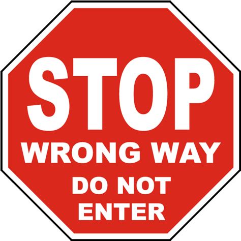 Stop Wrong Way Do Not Enter Sign - Get 10% Off Now