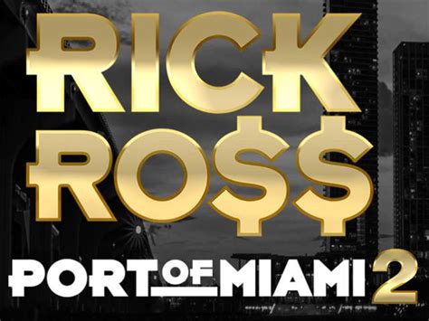 Rick Ross Port Of Miami 2 | Female.com.au