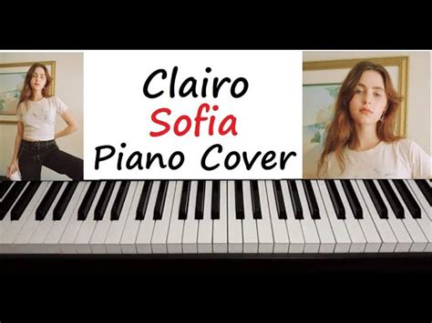 Clairo - " Sofia " Piano Cover Chords - Chordify