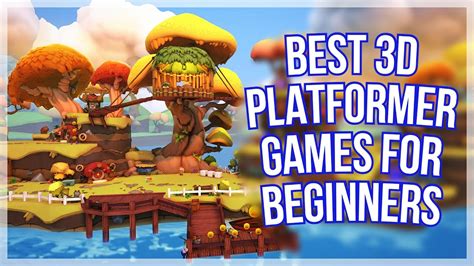 Best 3D Platformer Games For Beginners - 2022 - YouTube