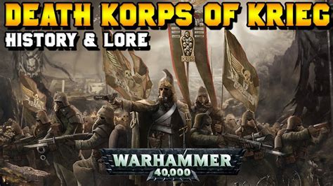 Imperial Guard: Death Korps of Krieg - Lore & History | Warhammer 40,000 - YouTube