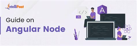 Guide to Angular Node for Web Development