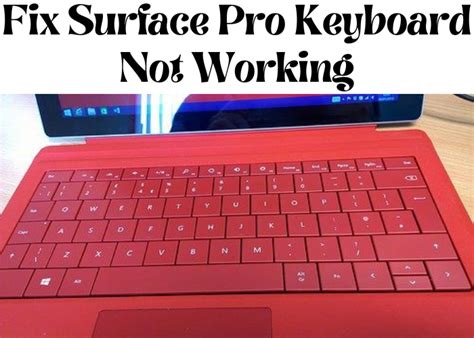 Fix Surface Pro Keyboard Not Working - The Washington Daily