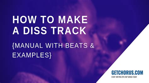 How To Make A Diss Track {Manual With Beats & Examples}