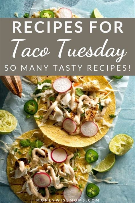 20 Taco Tuesday Recipes - Moneywise Moms - Easy Family Recipes