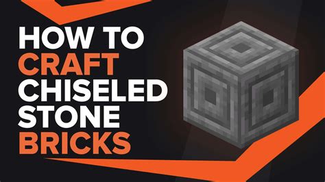 How To Make Chiseled Stone Bricks In Minecraft